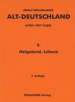 Ewald Müller-Mark Alt-Deutschland unter der Lupe 5. Helgoland, Lübeck