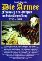Frank Wernitz Die Armee Friedrich des Grossen im Siebenjährigen Krieg