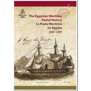 Hany Salam The Egyptian Maritime Postal History 1845-1889
