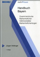 Jürgen Hettinger Handbuch Bayern - Zusammendrucke, Markenheftchen, Heftchenblätter, Markenheftchenbogen