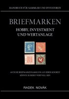 Radek Novak_Briefmarken Hobby, Investment und Wertanlage Handbuch für Sammler und Investoren